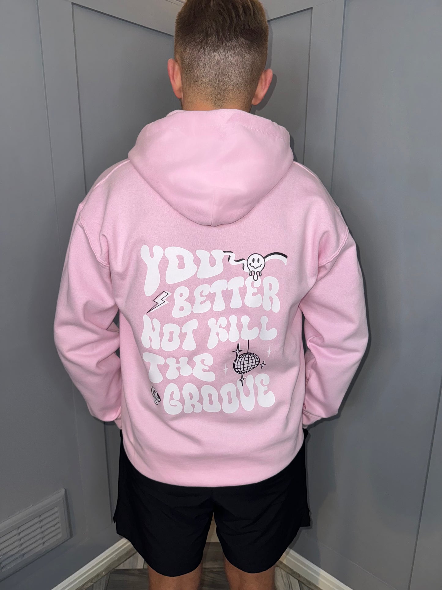 You better not kill the groove baby pink premium pocket hoodie